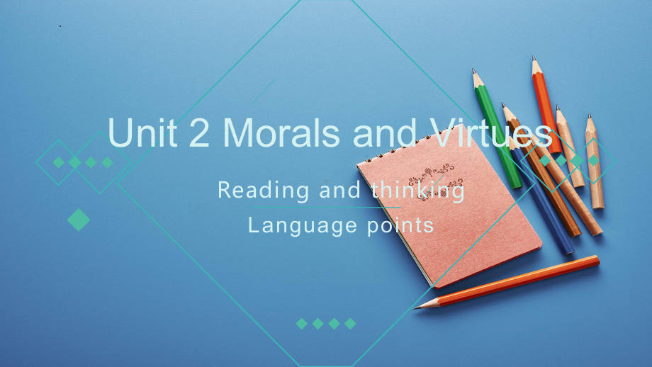 Unit 2 Morals and Virtues Reading and Thinking Language points （ppt课件）-2022新人教版（2019）《高中英语》必修第三册.pptx_第1页