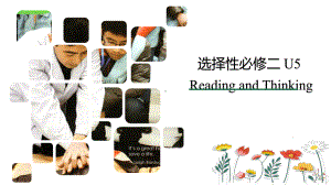 Unit 5 Reading and Thinking （ppt课件）-2022新人教版（2019）《高中英语》选择性必修第二册.pptx