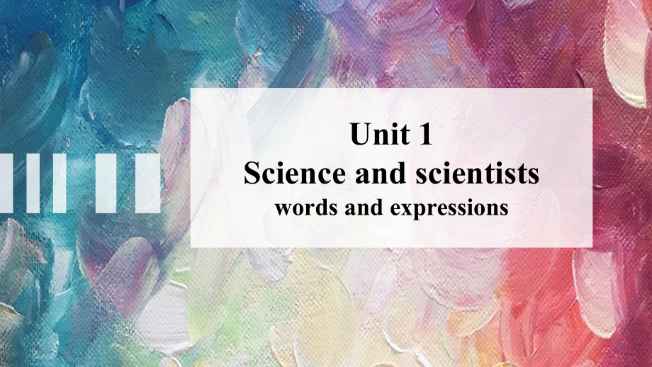 Unit 1 Science and Scientists Words and Expressions （ppt课件）-2022新人教版（2019）《高中英语》选择性必修第二册.pptx_第1页