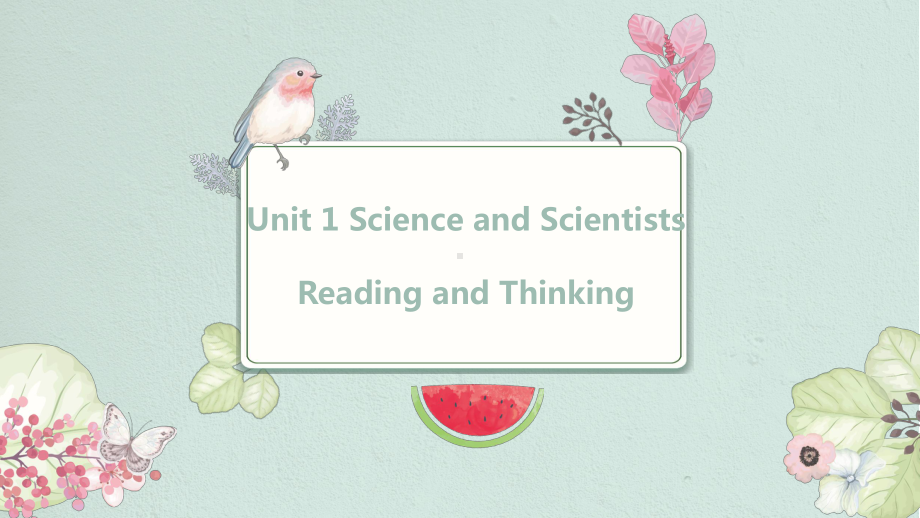 Unit 1 Science and Scientists Reading and Thinking （ppt课件） -2022新人教版（2019）《高中英语》选择性必修第二册.pptx_第1页