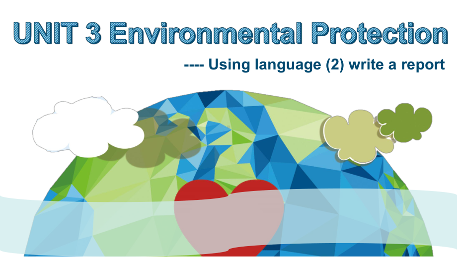 Unit 3 Environmental Protection Using language（ppt课件）-2022新人教版（2019）《高中英语》选择性必修第三册.pptx_第1页