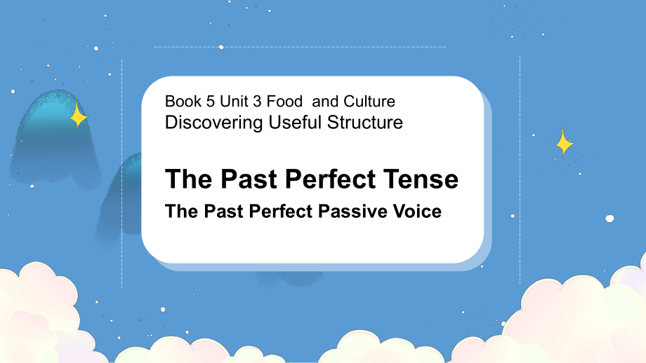 Unit 3 Food and Culture Discovering Useful Structures （ppt课件）-2022新人教版（2019）《高中英语》选择性必修第二册.pptx_第1页