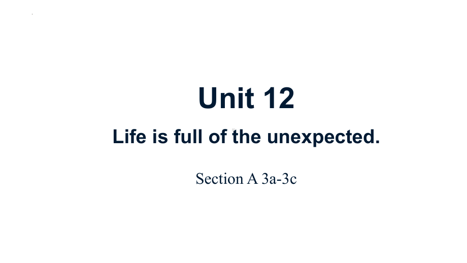 Unit12 Section A3a-3c 课件2022-2023学年人教新目标英语九年级全册.pptx（纯ppt,可能不含音视频素材）_第1页