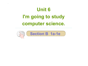 Unit 6 SectionB 1a-1e 课件 2022-2023学年人教版八年级英语上册.pptx