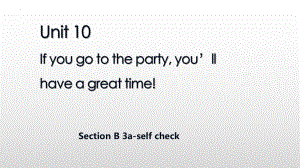 Unit 10 Section B 3a-self check 课件2022-2023学年人教版八年级英语上册.pptx