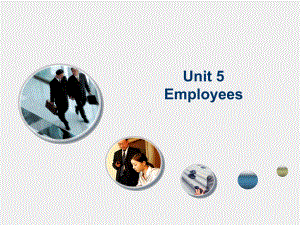 《商务英语视听说（第1册）》课件unit 5 Employees.pptx