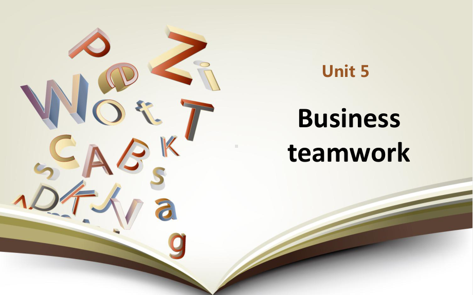 《商务英语阅读（第3册）》课件Unit 5 Business Teamwork.ppt_第1页