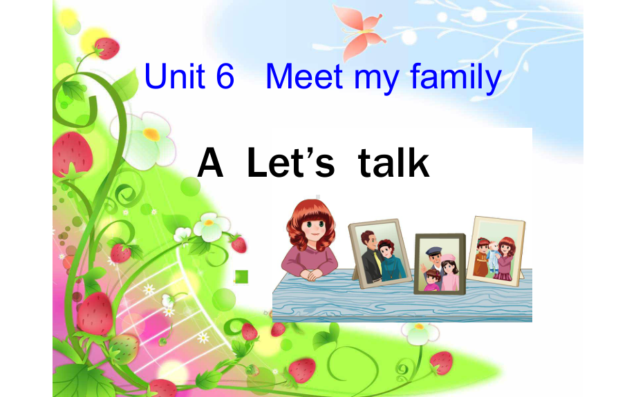 四年级英语上册课件-Unit 6Meet my family! ALet’stalk-人教PEP版 (共25张PPT).pptx_第1页