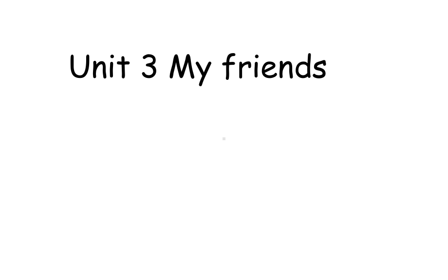 四年级英语上册课件-Unit 3 My friends-人教PEP版(共19张PPT).pptx_第1页