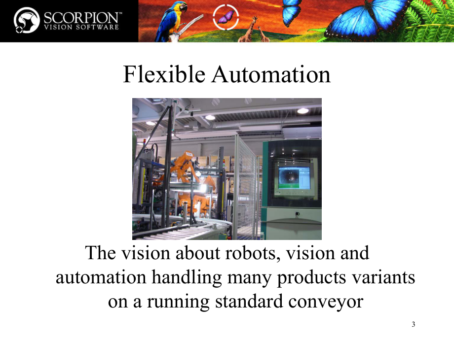 Vision+Robot=FlexibleAutomation视觉+机器人为柔性自动化课件.ppt_第3页