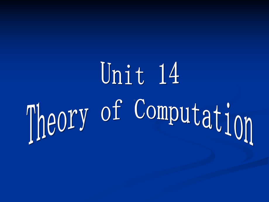 《计算机科学导论》课件Unit-14Theory-of-Computation.ppt_第1页