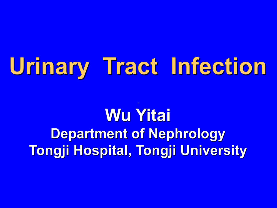 UrinaryTractInfection(尿路感染全英文)课件.ppt_第1页