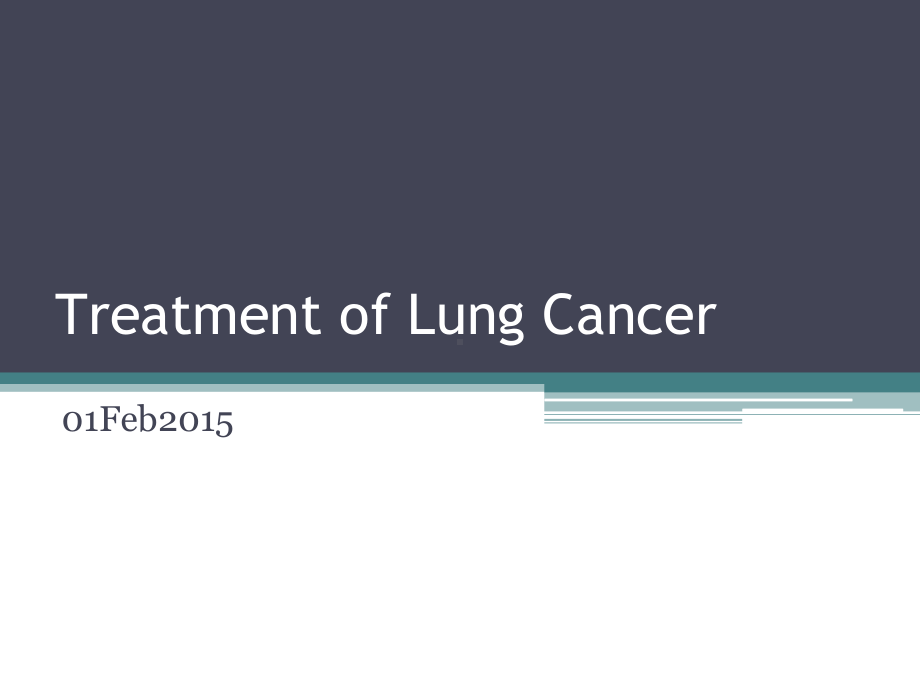 treatmentoflungcancer(肺癌的治疗方法) 课件.ppt_第1页