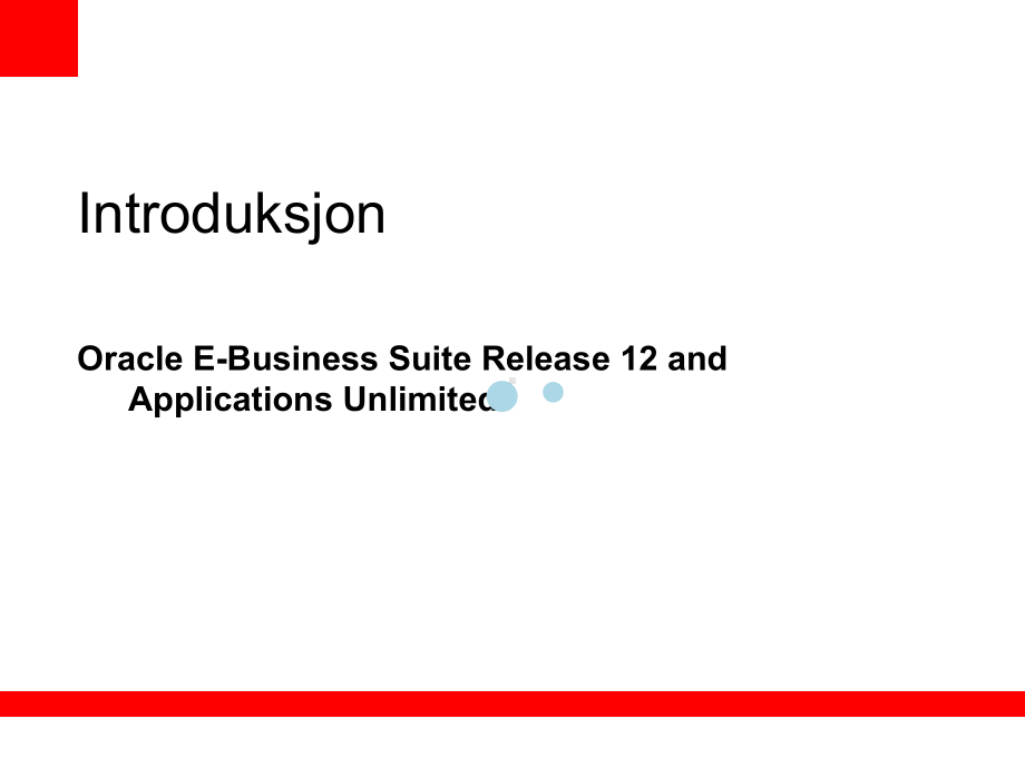 EBusinesSuiteR12Roadmptofusionu甲骨文商务套件12版融合技术愿景课件.ppt_第3页