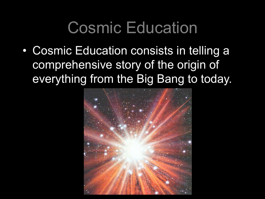 CosmicEducationandBigHistory：宇宙教育和大历史课件.ppt_第2页