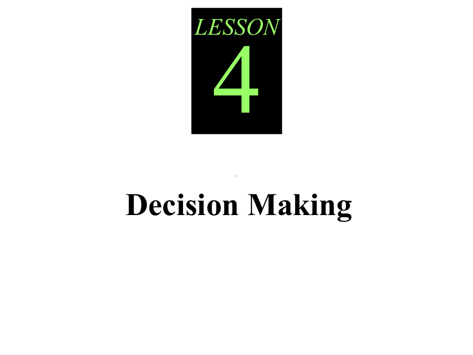 Lesson-4-Decision-Making-英文管理会计课件-Management-Accou.ppt（纯ppt,可能不含音视频素材）_第1页