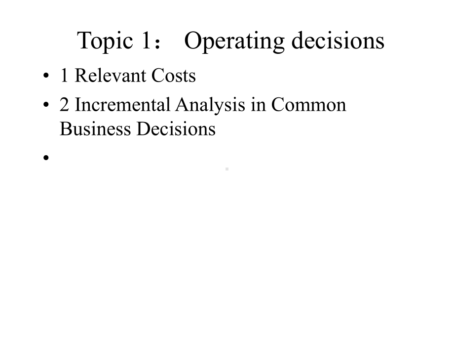 Lesson-4-Decision-Making-英文管理会计课件-Management-Accou.ppt（纯ppt,可能不含音视频素材）_第3页