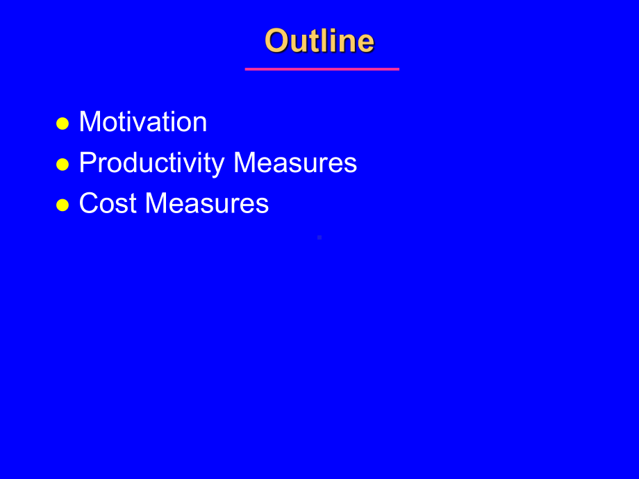 Medical Care Production and Costs Health EconomicsFall 2009[医疗护理和生产成本卫生经济](49)课件.ppt_第2页