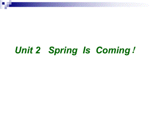 五年级英语下册unit2springiscomingpartc课件陕旅版.ppt（纯ppt,可能不含音视频素材）