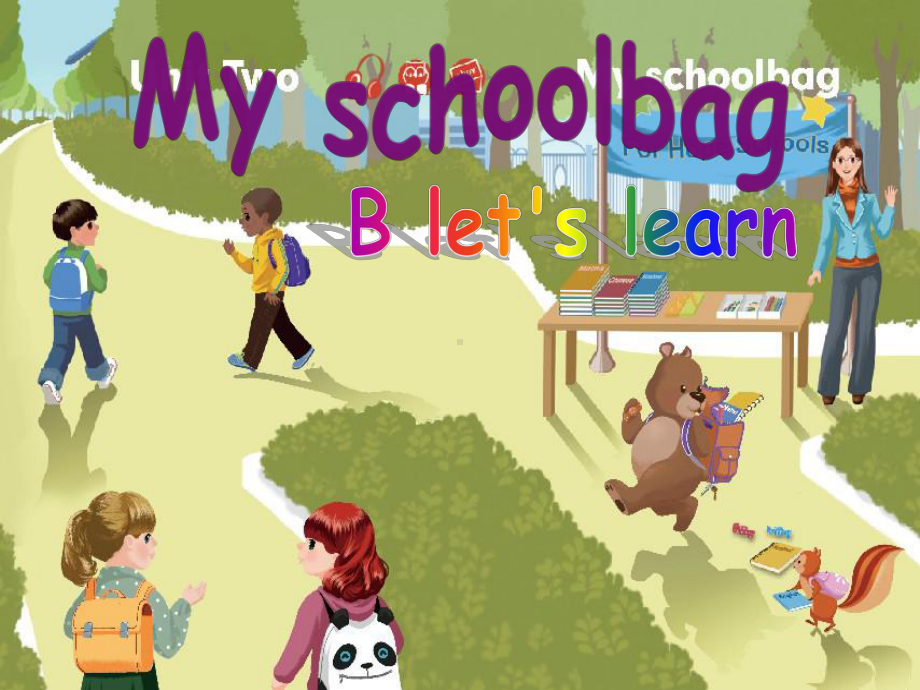 人教版PEP英语四年级上册Unit2-My-schoolbag-B-lets-learn课件等.ppt（纯ppt,可能不含音视频素材）_第1页