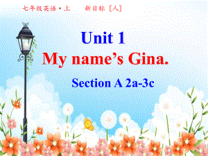 人教版七上课件U1-My-names-Gina-A2.ppt