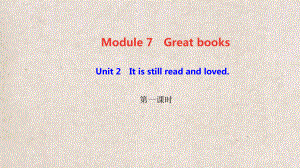 九年级英语上册Module7GreatbooksUnit2Itisstillreada课件.ppt（纯ppt,可能不含音视频素材）