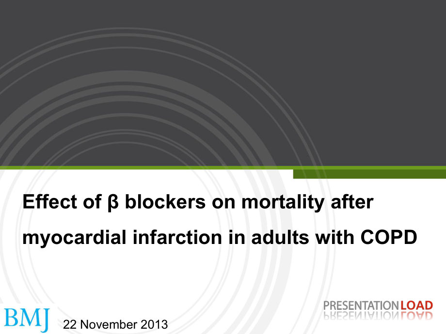 文献汇报1230：BMJβ受体阻滞剂可改善伴发心梗的COPD患者生存率 3课件.ppt_第1页