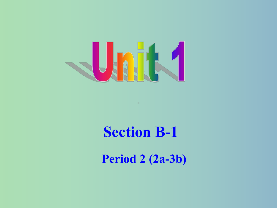 九年级英语全册-Unit-1-How-can-we-become-good-learners-Sec课件.ppt（纯ppt,可能不含音视频素材）_第1页