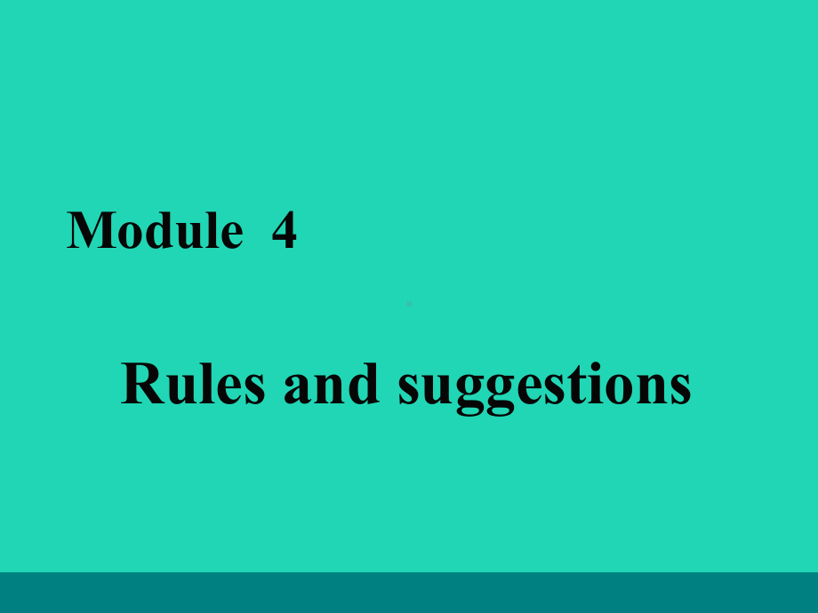 九年级英语下册Module4RulesandsuggestionsUnit1课件新版外研版.ppt（纯ppt,可能不含音视频素材）_第1页