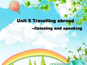 人教版高中英语选修七-Unit5listening-and-speaking优秀课件.ppt（纯ppt,可能不含音视频素材）