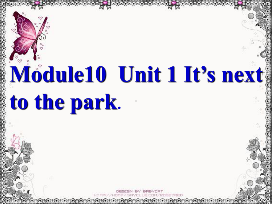 二年级英语下册Module10Unit1It’snexttothepark课件外研一起.ppt（纯ppt,可能不含音视频素材）_第1页