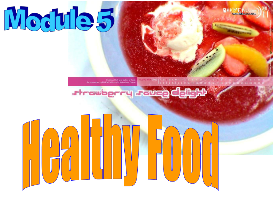 外研版七上《Module5Healthyfood》模块课件.ppt（纯ppt,可能不含音视频素材）_第1页