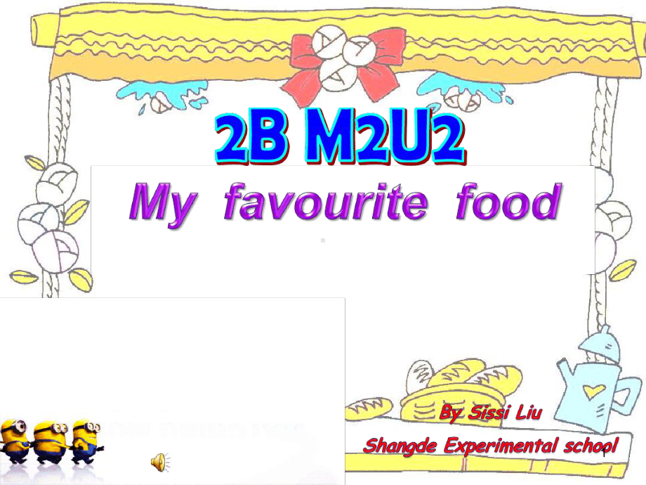 精选2BM2U2Myfavouritefood小学二年级英语课件.ppt_第1页