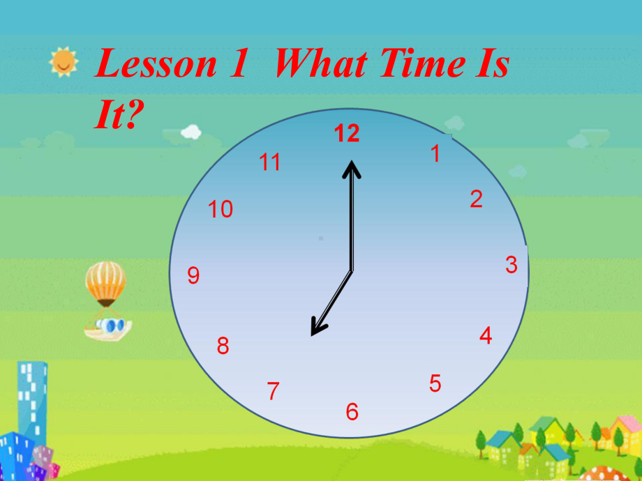 四年级上册英语lesson1whattimeisit？课件.ppt（纯ppt,可能不含音视频素材）_第1页