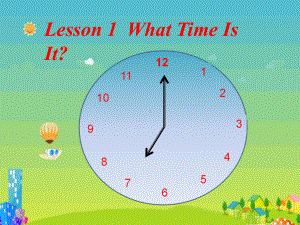 四年级上册英语lesson1whattimeisit？课件.ppt（纯ppt,可能不含音视频素材）