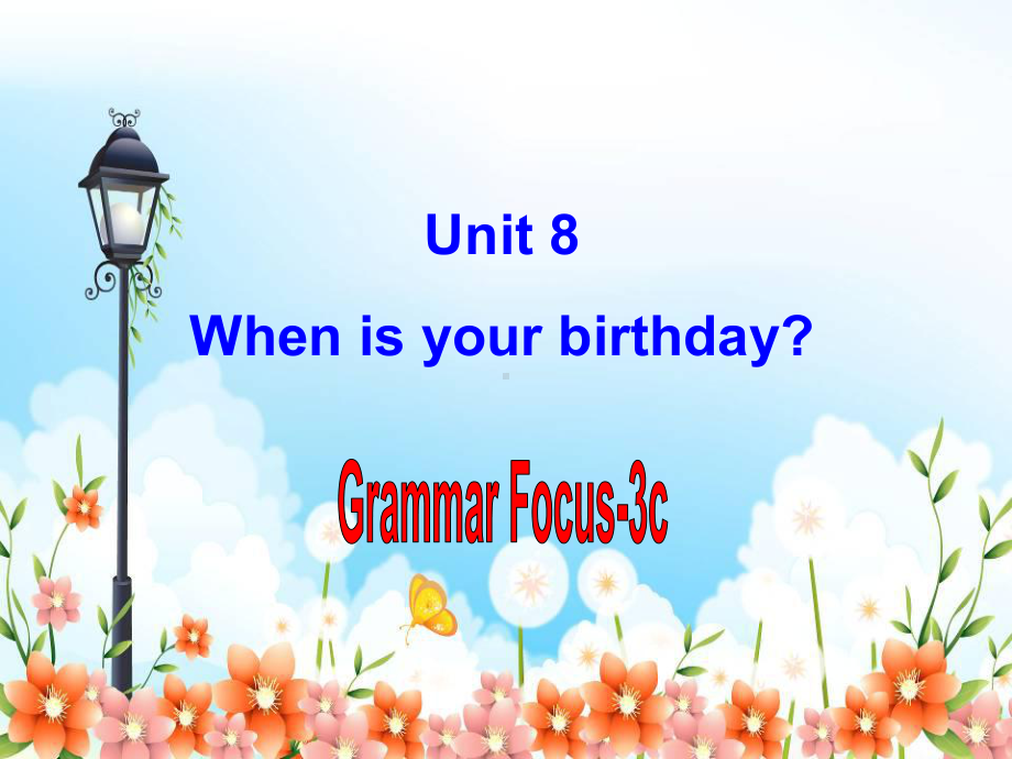 人教版七上课件U8-When-is-your-birth-A-2.ppt_第1页