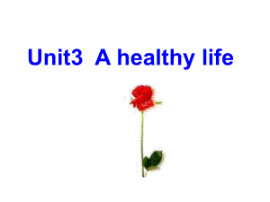 新人教版英语高二上Module6《Unit3Ahealthylife》课件.ppt（纯ppt,可能不含音视频素材）