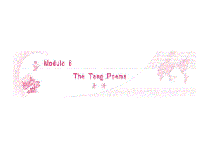 外研版高中英语选修8Module6TheTangPoems)课件.ppt（纯ppt,可能不含音视频素材）