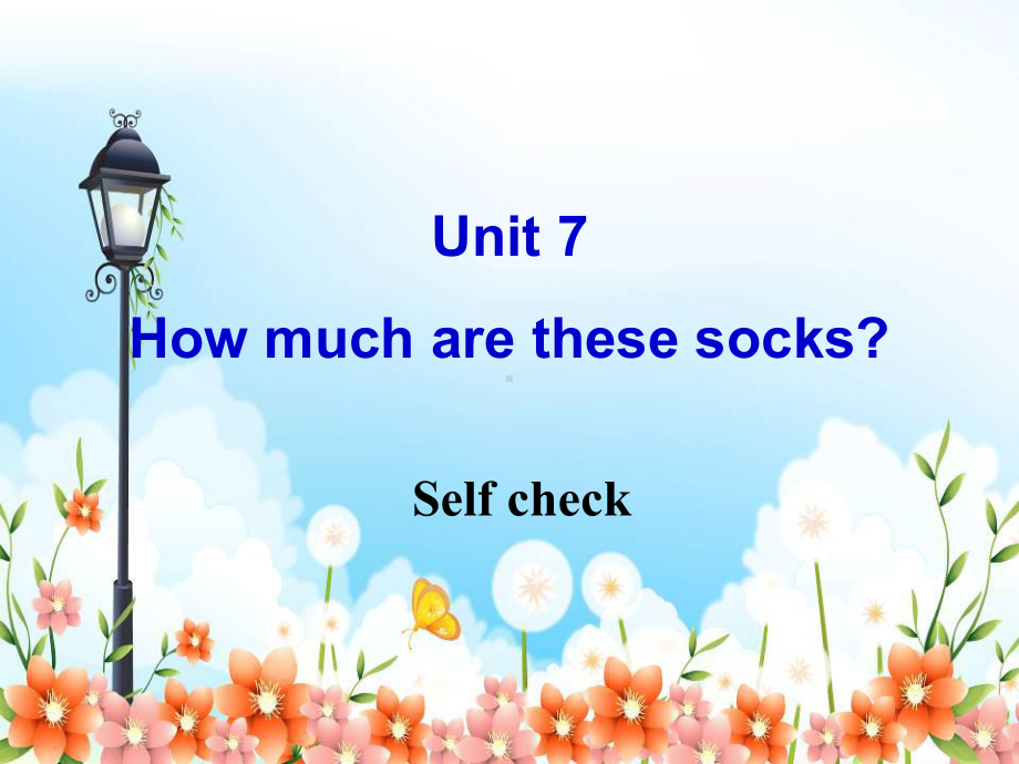 人教版七上课件U7-How-much-are-these-Self-check.ppt_第1页