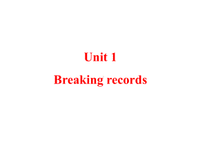 人教版高中英语Book-9-Unit-1-breaking-records-warming-up-教课件.ppt（纯ppt,可能不含音视频素材）