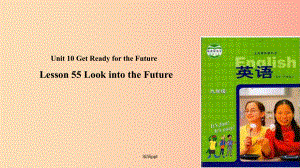 九年级英语下册-Unit-10-Get-Ready-for-the-Future-Lesson-55课件.ppt（纯ppt,可能不含音视频素材）