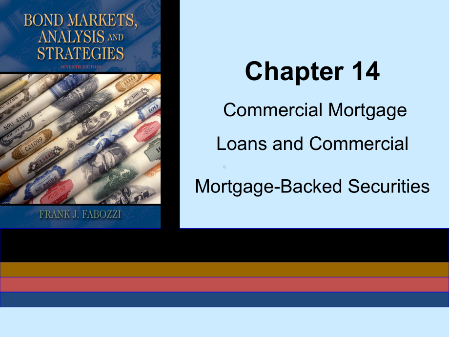 固定收益证券CommercialMortgageLoansandCommercialMortgageBackedSecurities课件.ppt_第1页