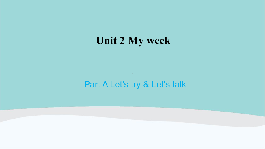 五年级英语上册Unit2《Myweek》课件.ppt（纯ppt,可能不含音视频素材）_第1页