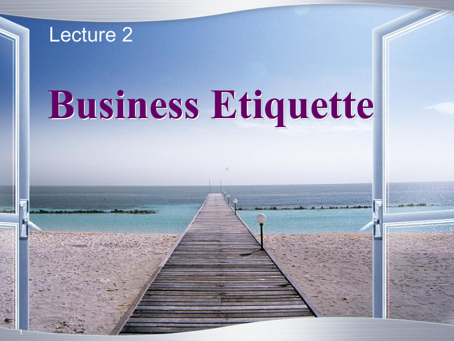 商务礼仪BusinessEtiquette(教学材料)课件.ppt_第1页