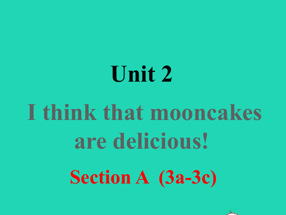 九年级英语全册-Unit-2-SectionA(3a—3c)课件.pptx（纯ppt,可能不含音视频素材）_第1页