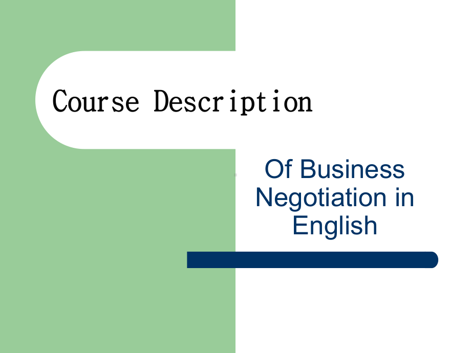 国际商务谈判(英文)CourseDescription课件.ppt_第1页