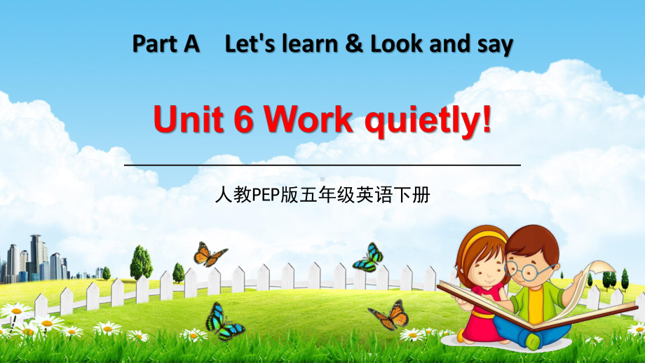 人教PEP版五年级英语下册《Unit-6-Part-A》教学课件1小学优秀完整课件.pptx（纯ppt,可能不含音视频素材）_第1页