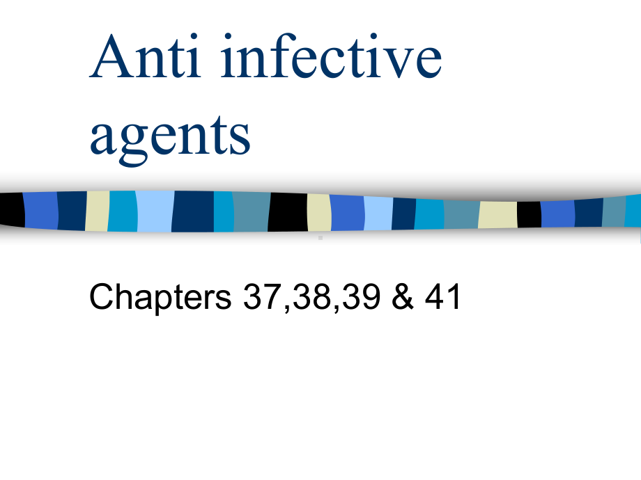 抗感染因子(英文)Antiinfectiveagents课件.ppt_第1页