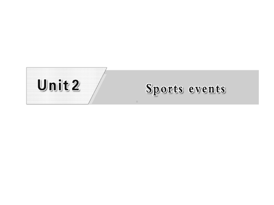 牛津译林版高中英语必修四Unit2《Sportingevents》课件.ppt（纯ppt,可能不含音视频素材）_第2页