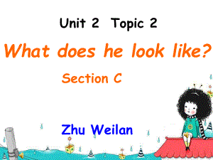 仁爱版英语七上《Topic2Whatdoesshelooklike》课件.ppt